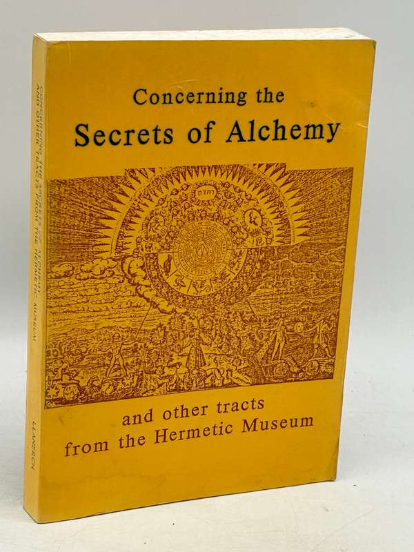 Concerning the Secrets of Alchemy and Other Tracts from the Hermetic Museum | Classic Reprint