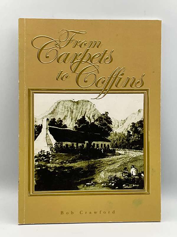 From Carpets To Coffins - Bob Crawford
