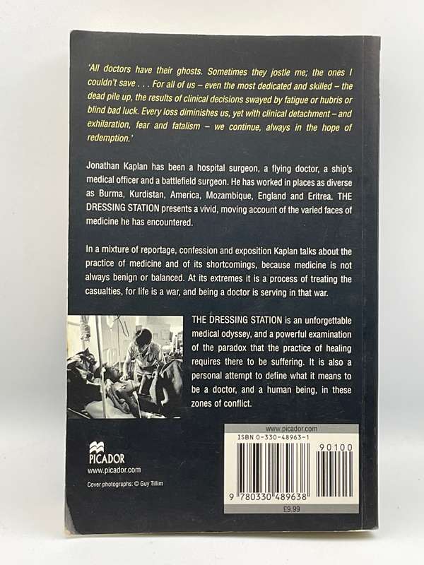 The Dressing Station ~ A Surgeon's Odyssey by Jonathan Kaplan