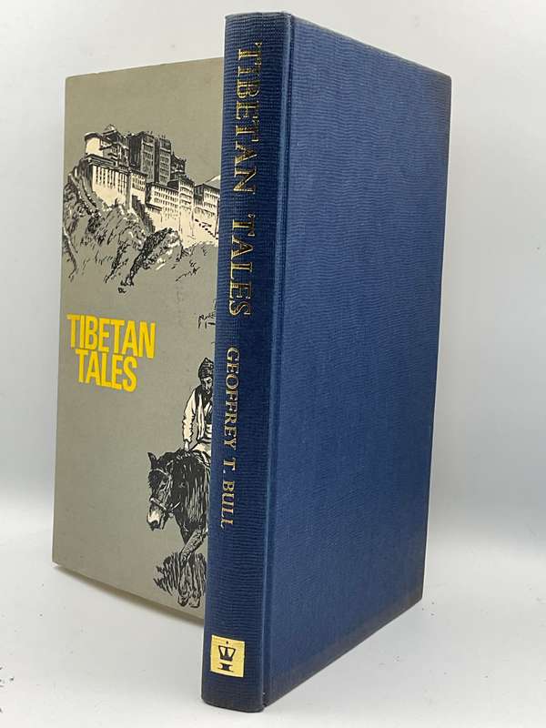 Tibetan Tales by Geoffrey T. Bull | First Edition 1966