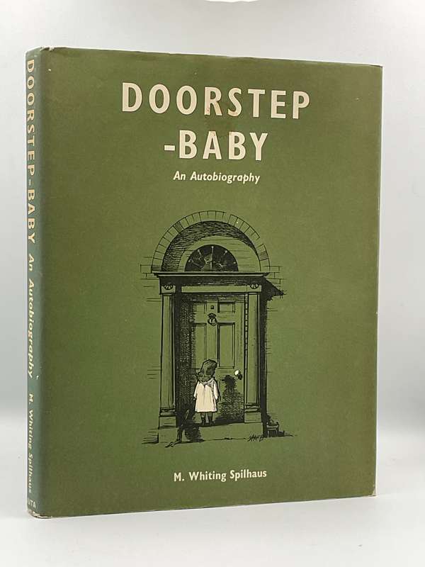 Doorstep Baby An Autobiography by M. Whiting Spilhaus