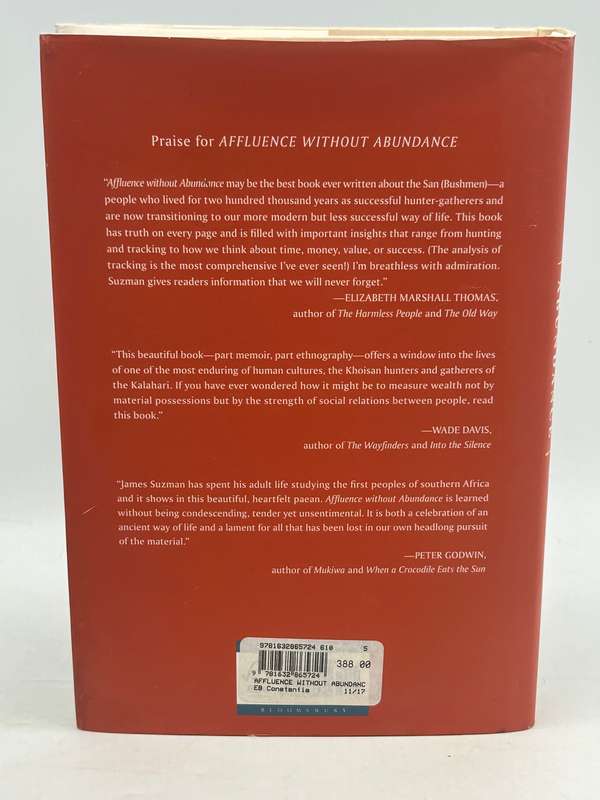 Affluence Without Abundance: The Disappearing World of the Bushmen - James Suzman