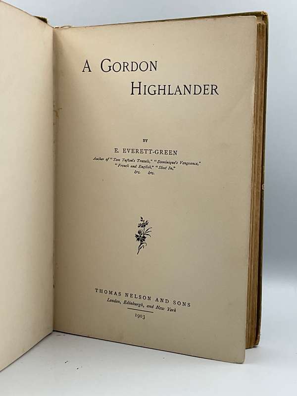 A Gordon Highlander by E Everett-Green | 1903 Children's Story re Boer War