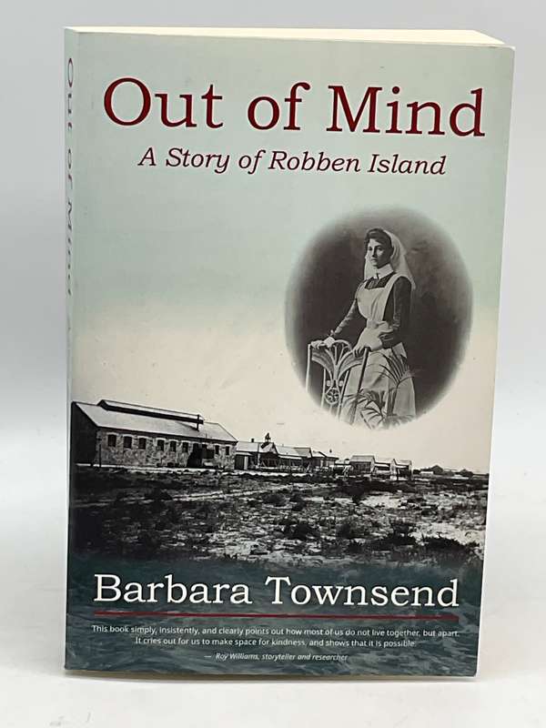 Out Of Mind - A Story Of Robben Island - Barbara Townsend | Signed