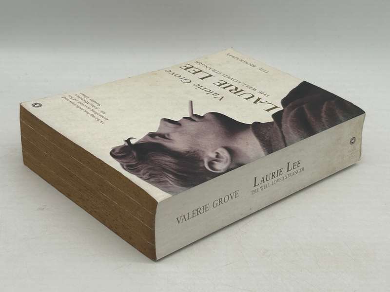 Laurie Lee: The Well-Loved Stranger by Valerie Grove