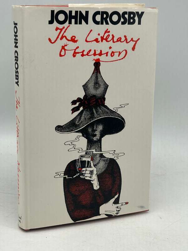 The Literary Obsession by John Crosby