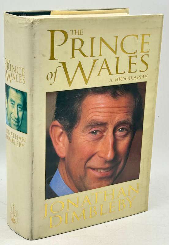 The Prince of Wales: A Biography by Jonathan Dimbleby | Hardcover