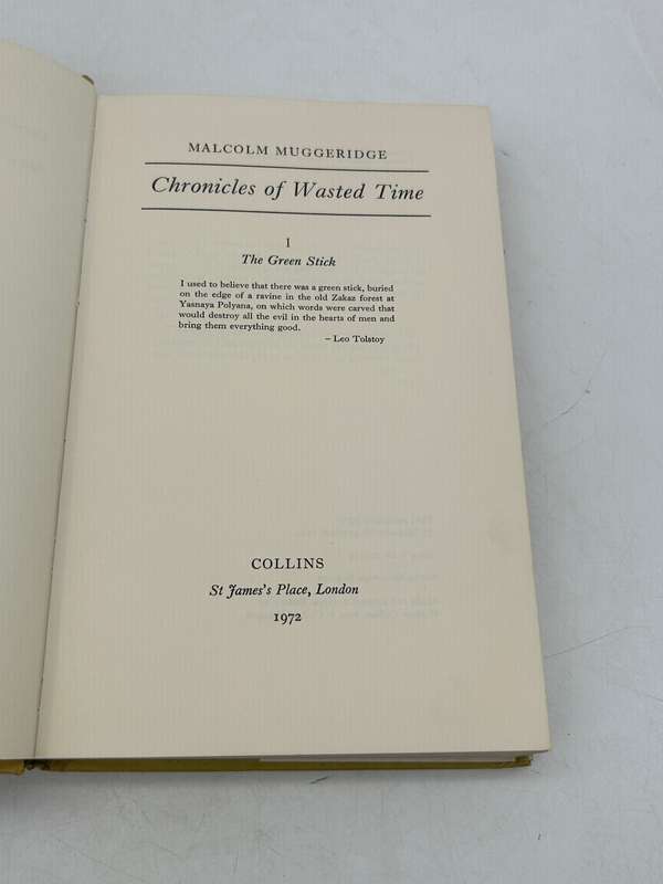 Chronicles of Wasted Time - Volume I: The Green Stick: by Malcolm Muggeridge
