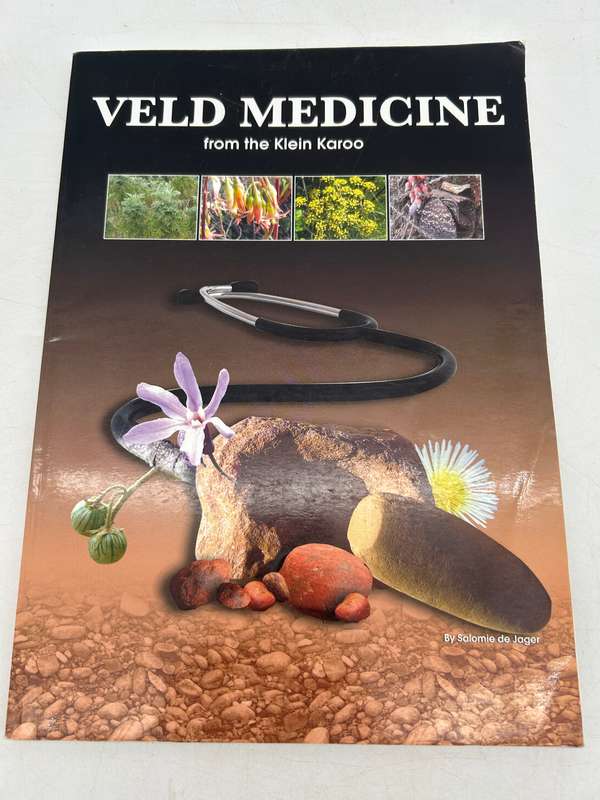 Veld Medicine from the Klein Karoo ~ Salomie de Jager | South African Medicinal Plants