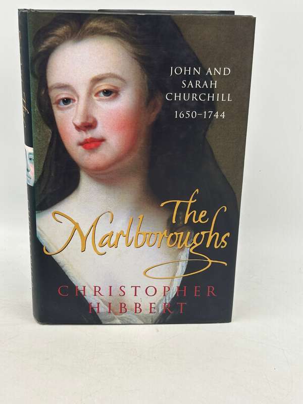 The Marlboroughs: John and Sarah Churchill 1650 - 1744 by Christopher Hibbert