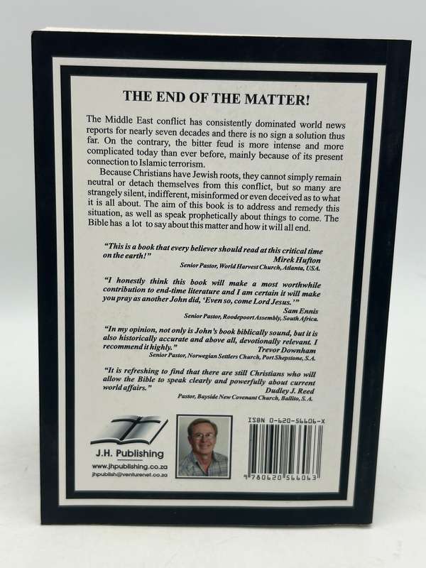 The End of The Matter! A Christian perspective on the Middle East  by John Haupt