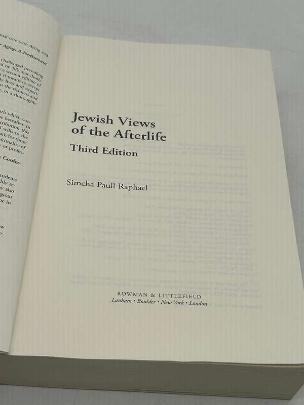 Jewish Views of the Afterlife by Simcha Paull Raphael Third Edition