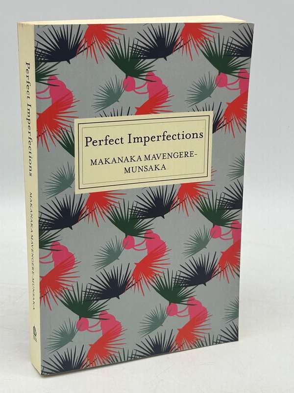 Perfect imperfections by Makanaka Mavengere-Munsaka