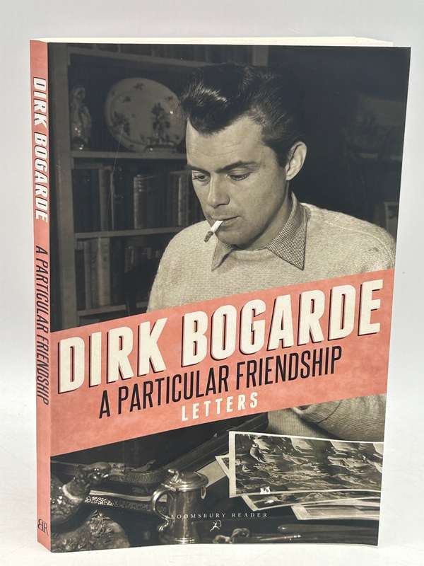 A Particular Friendship: Letters - Dirk Bogarde
