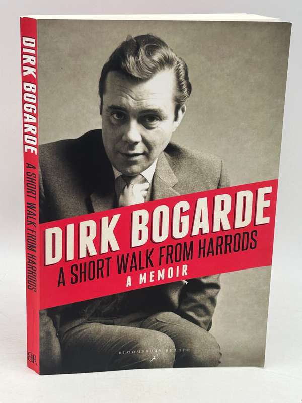 A Short Walk from Harrods - Dirk Bogarde | A Memoir
