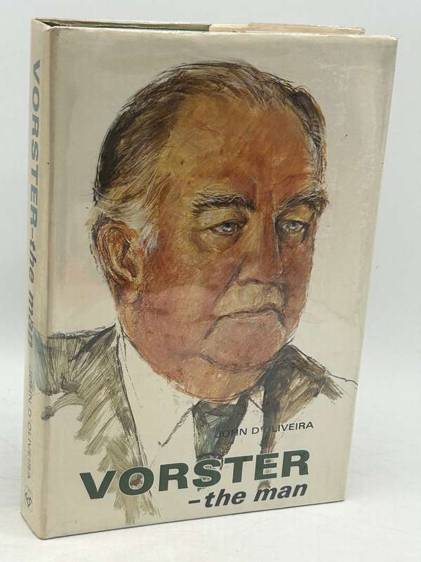 Vorster - The Man by John D'Oliveira | Signed