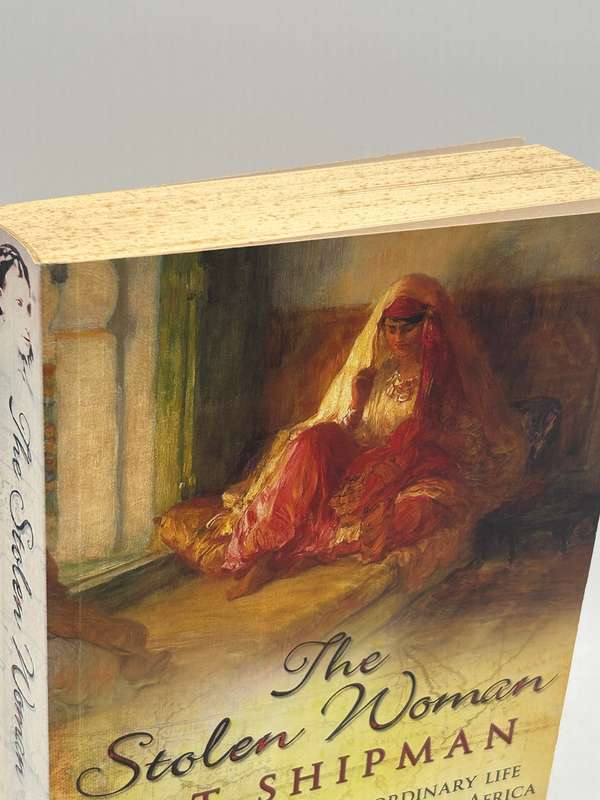 The Stolen Woman by Pat Shipman - Florence Baker's Extraordinary Life from the Harem to the ...