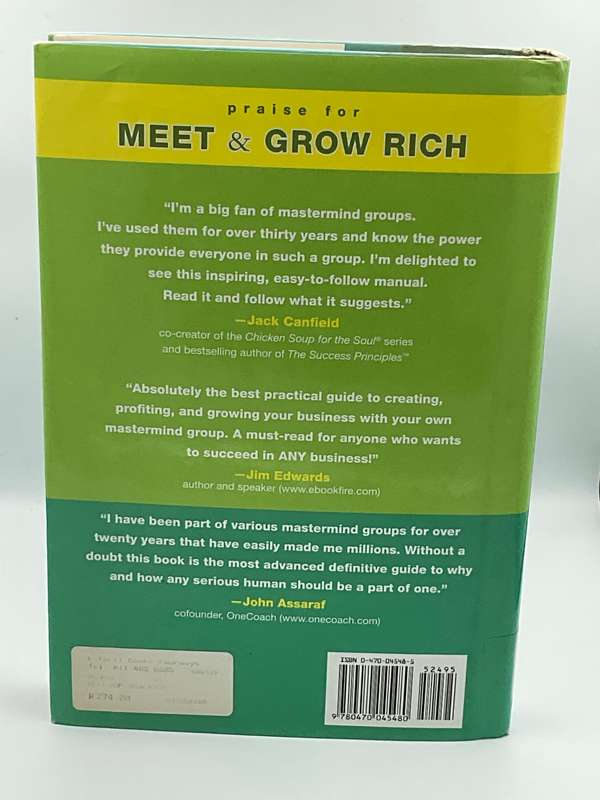 Meet and Grow Rich: How to Easily Create and Operate Your Own "Mastermind" Group ... Joe ~Vitale
