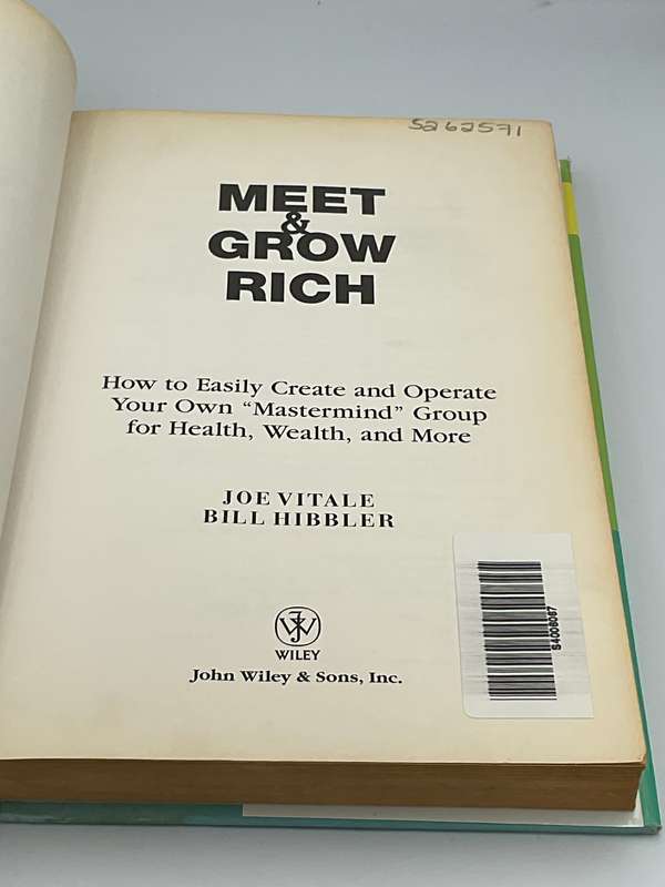 Meet and Grow Rich: How to Easily Create and Operate Your Own "Mastermind" Group ... Joe ~Vitale