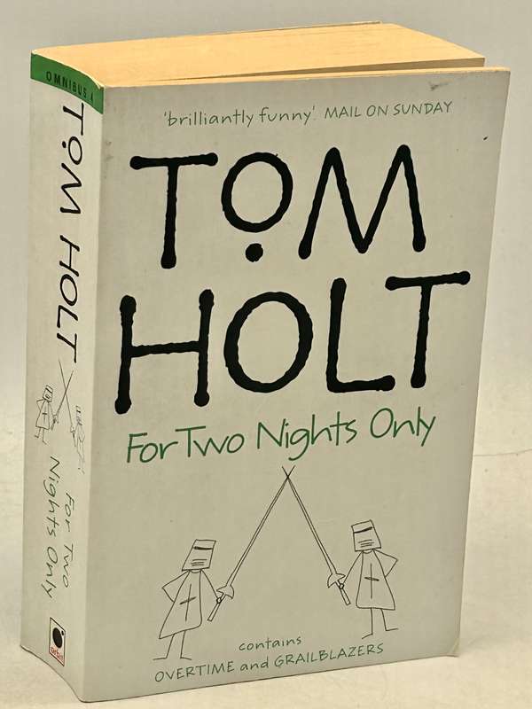 For Two Nights Only by Tom Holt