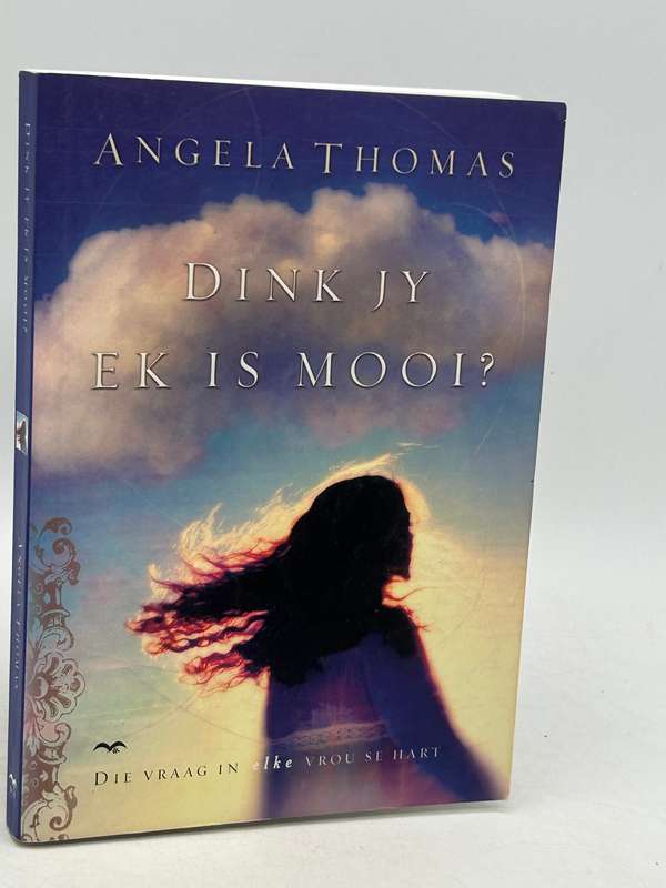 Dink Jy Ek Is Mooi? Angela Thomas