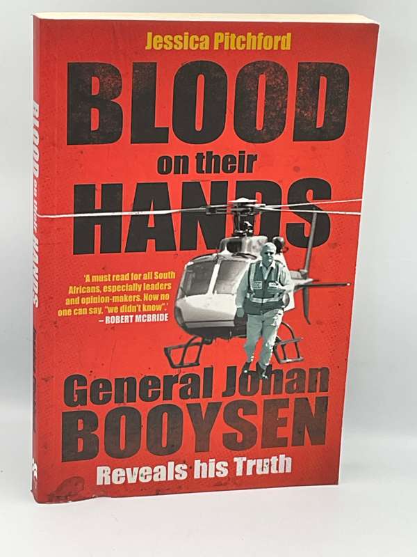 Blood on their Hands - General Johan Booysen Reveals his Truth ~ Jessica Pitchford