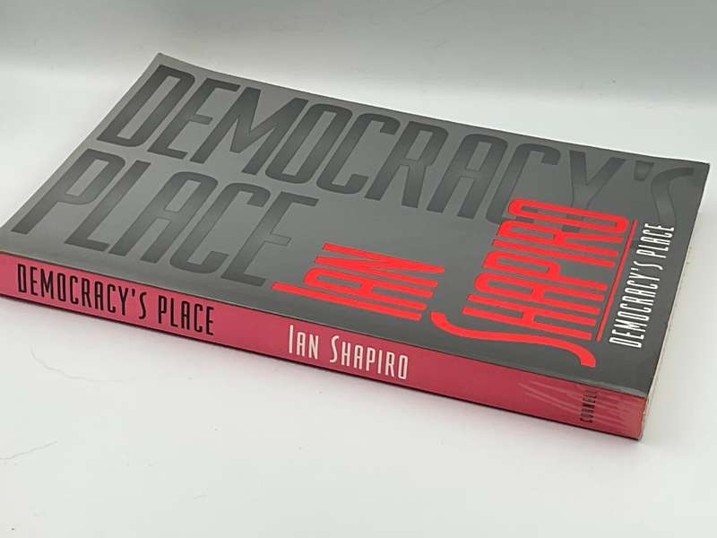 Democracy's Place - Ian Shapiro