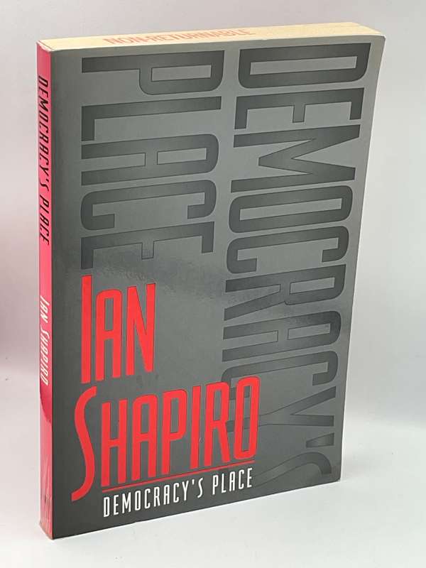 Democracy's Place - Ian Shapiro