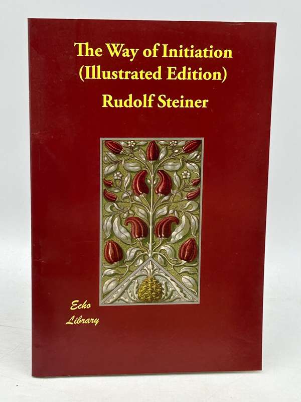 The Way of Initiation by Rudolf Steiner | Illustrated Edition 2012