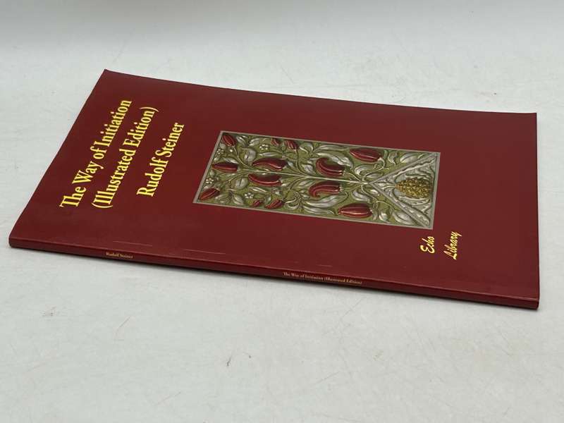 The Way of Initiation by Rudolf Steiner | Illustrated Edition 2012
