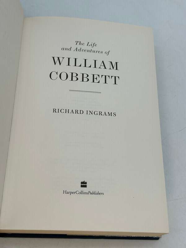 The Life and Adventures of William Cobbett by Richard Ingrams
