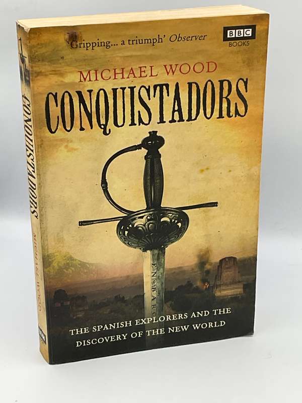 Conquistadors by Michael Wood