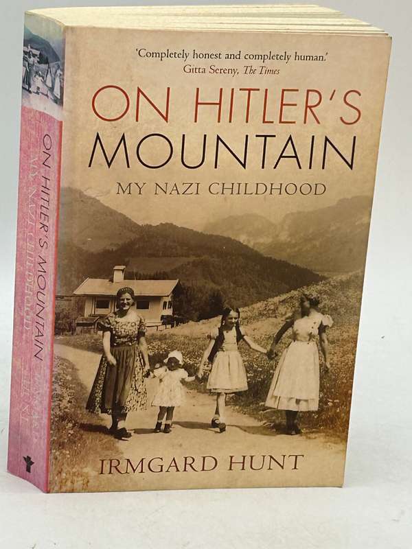 On Hitlers Mountain by Irmgard Hunt | My Nazi Childhood
