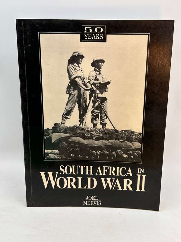 South Africa in World War II by Joel Mervis