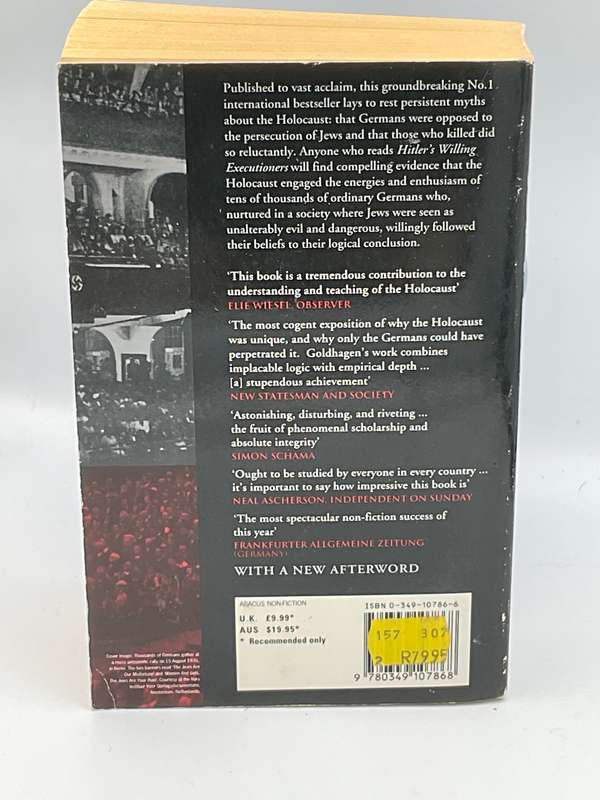 Hitler`s Willing Executioners: Ordinary Germans & The Holocaust - Daniel Jonah Goldhagen