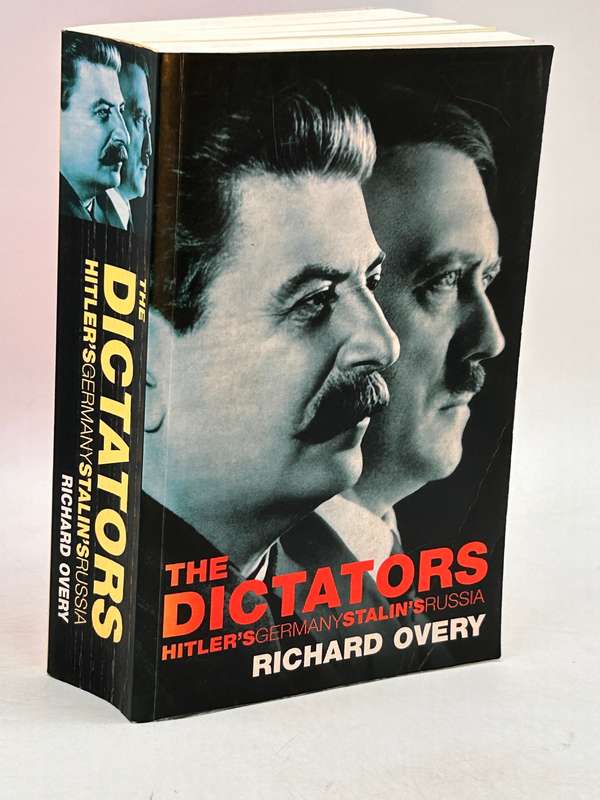 The Dictators - Hitler's Germany Stalin's Russia by Richard Overy