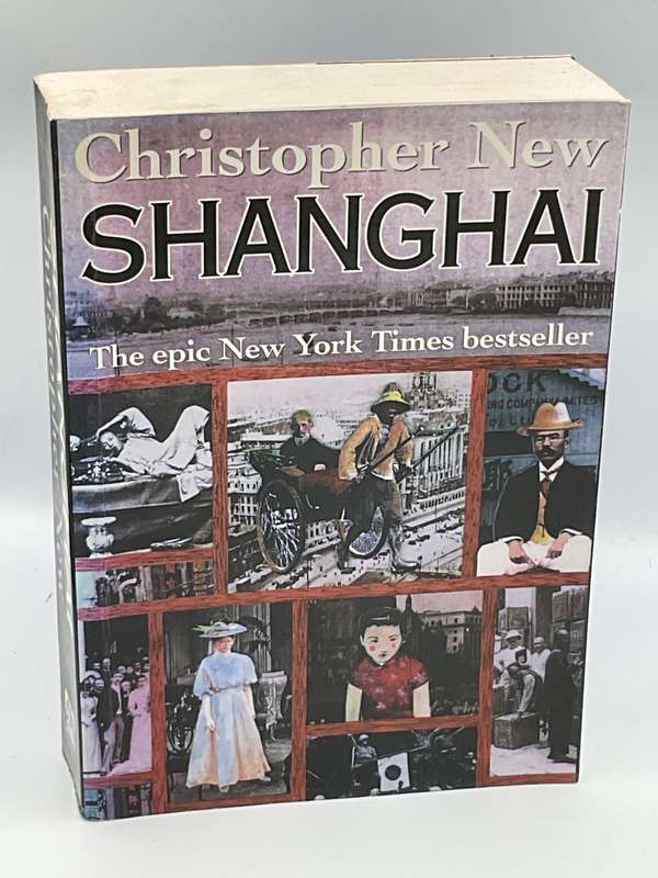 Shanghai - A Novel by Christopher New