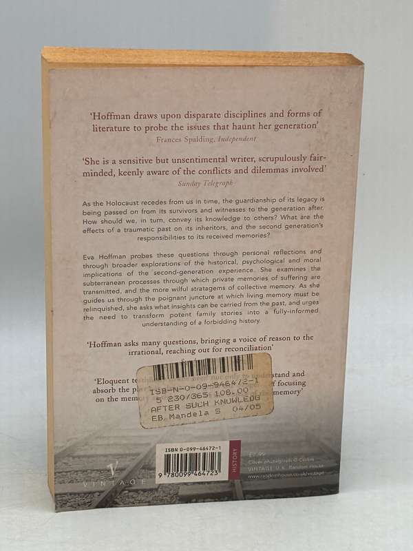 After Such Knowledge: Memory, History, and the Legacy of the Holocaust ~ Eva Hoffman