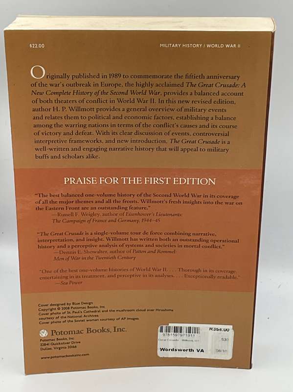 The Great Crusade: A New Complete History of the Second World War ~ HP Willmott