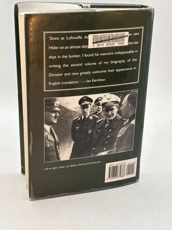 At Hitler's Side: The Memoirs of Hitler's Luftwaffe Adjutant 1937 - 1945 by Nicolaus von Below