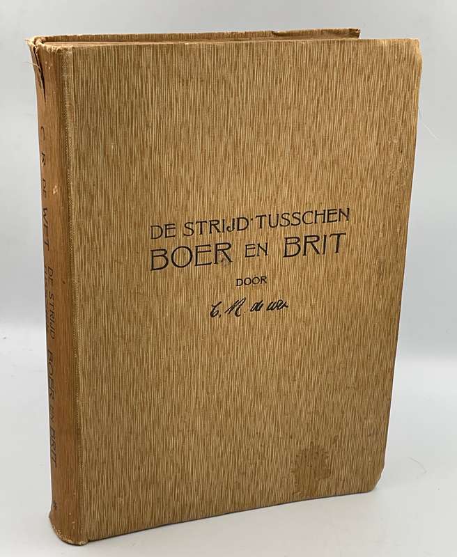 De Strijd Tusschen Boer en Brit. De Herinnering van den Boeren-Generaal C. R. de Wet 1903
