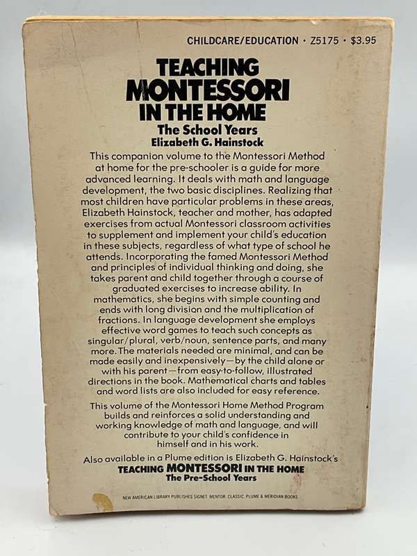 Teaching Montessori in the Home : The School years - Elizabeth G. Hainstock