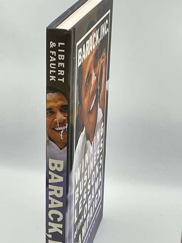 Barack, Inc.: Winning Business Lessons of the Obama Campaign by Barry Libert & Rick Faulk