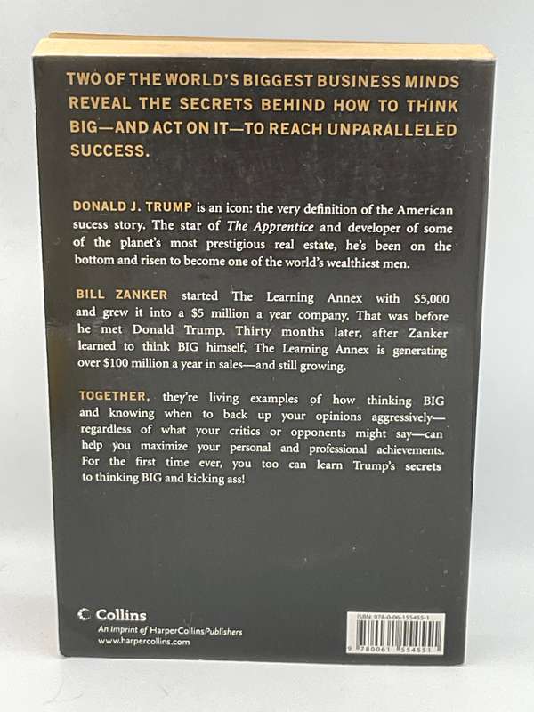 Think Big and Kick Ass: In Business and in Life Book by Donald Trump and Bill Zanker
