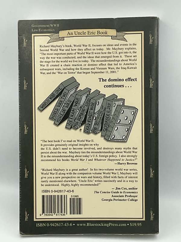 World War II: The Rest of the Story and How It Affects You Today - Richard Maybury / Uncle Eric Book