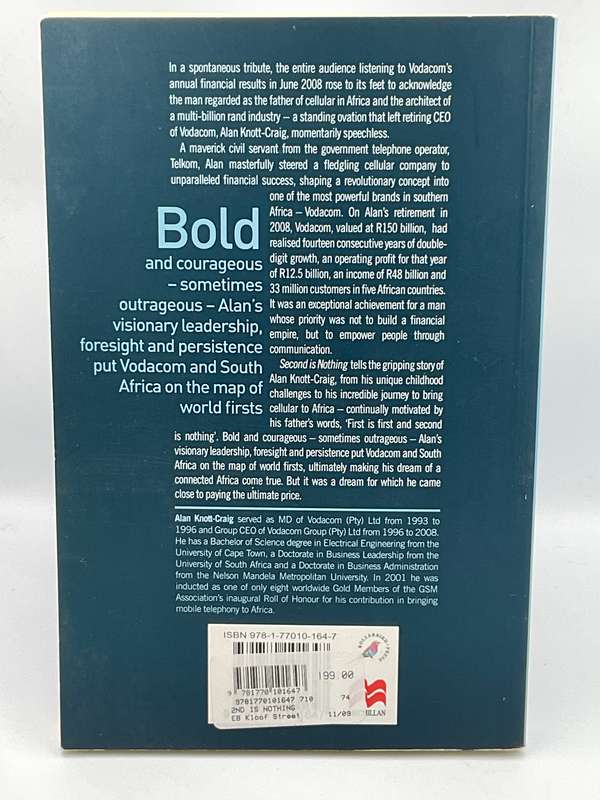 Second is Nothing: Creating a Multi-Billion Rand Cellular Industry  by Alan Knott-Craig