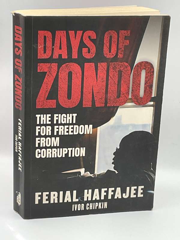 Days of Zondo: The Fight for Freedom from Corruption - Ferial Haffajee & Ivor Chipkin