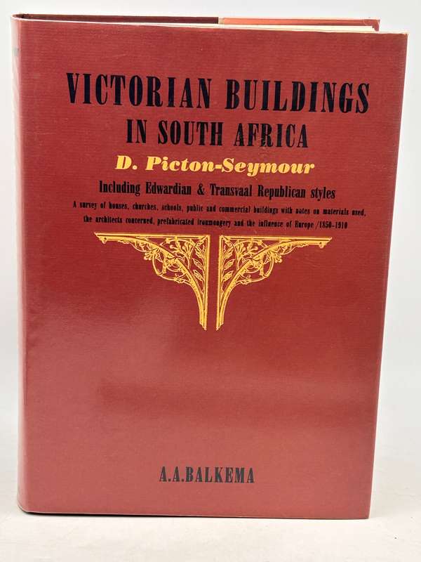 Victorian Buildings in South Africa by Desiree Picton-Seymour | Signed