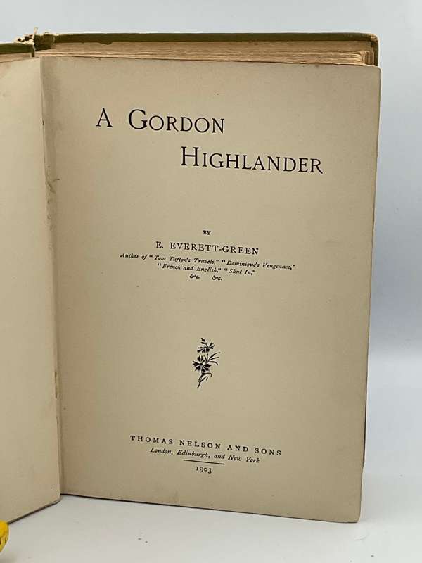A Gordon Highlander by E Everett-Green | 1903 Children's Story re Boer War