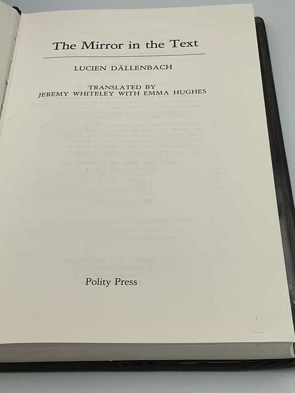 The Mirror in the Text by Lucien Dallenbach | Polity Press 1989